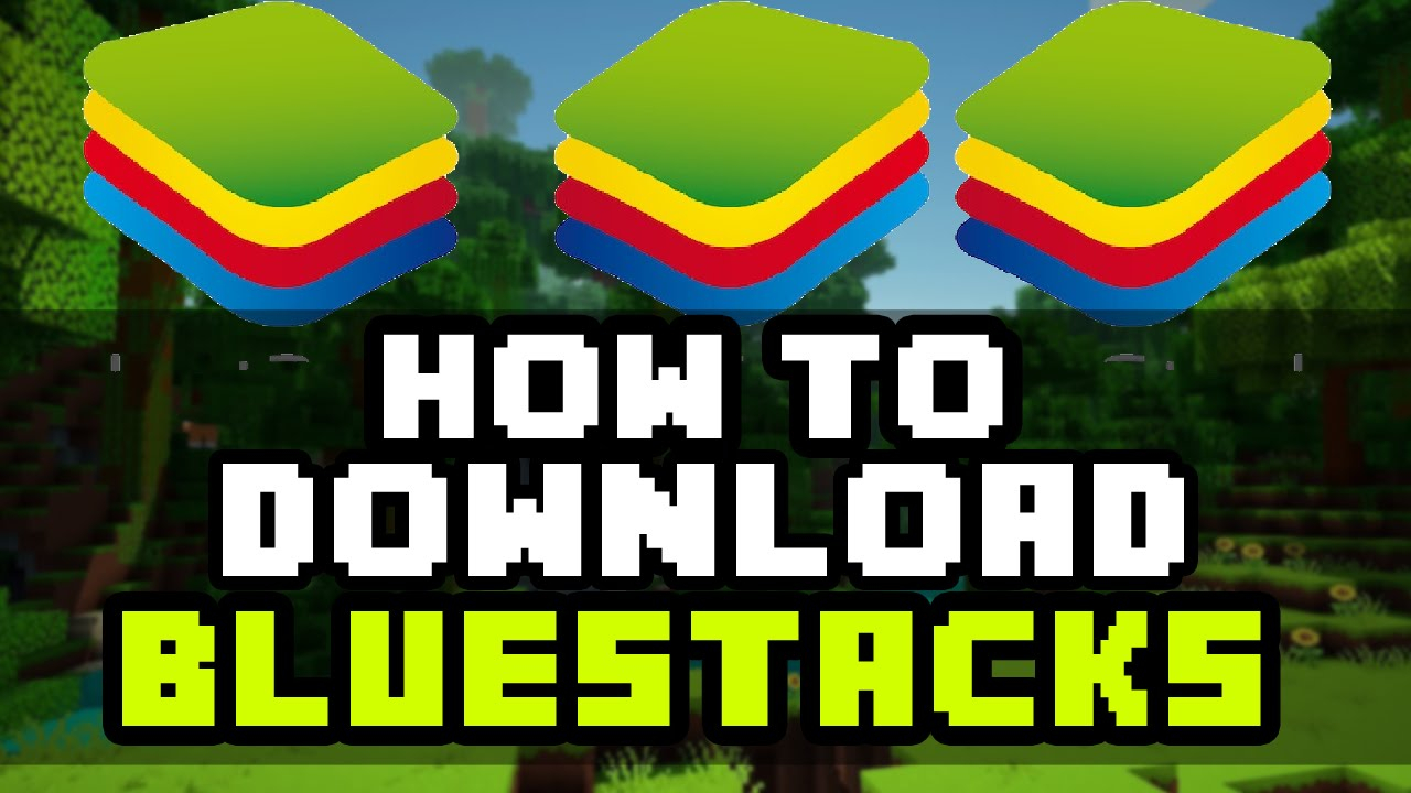How To Download Bluestacks