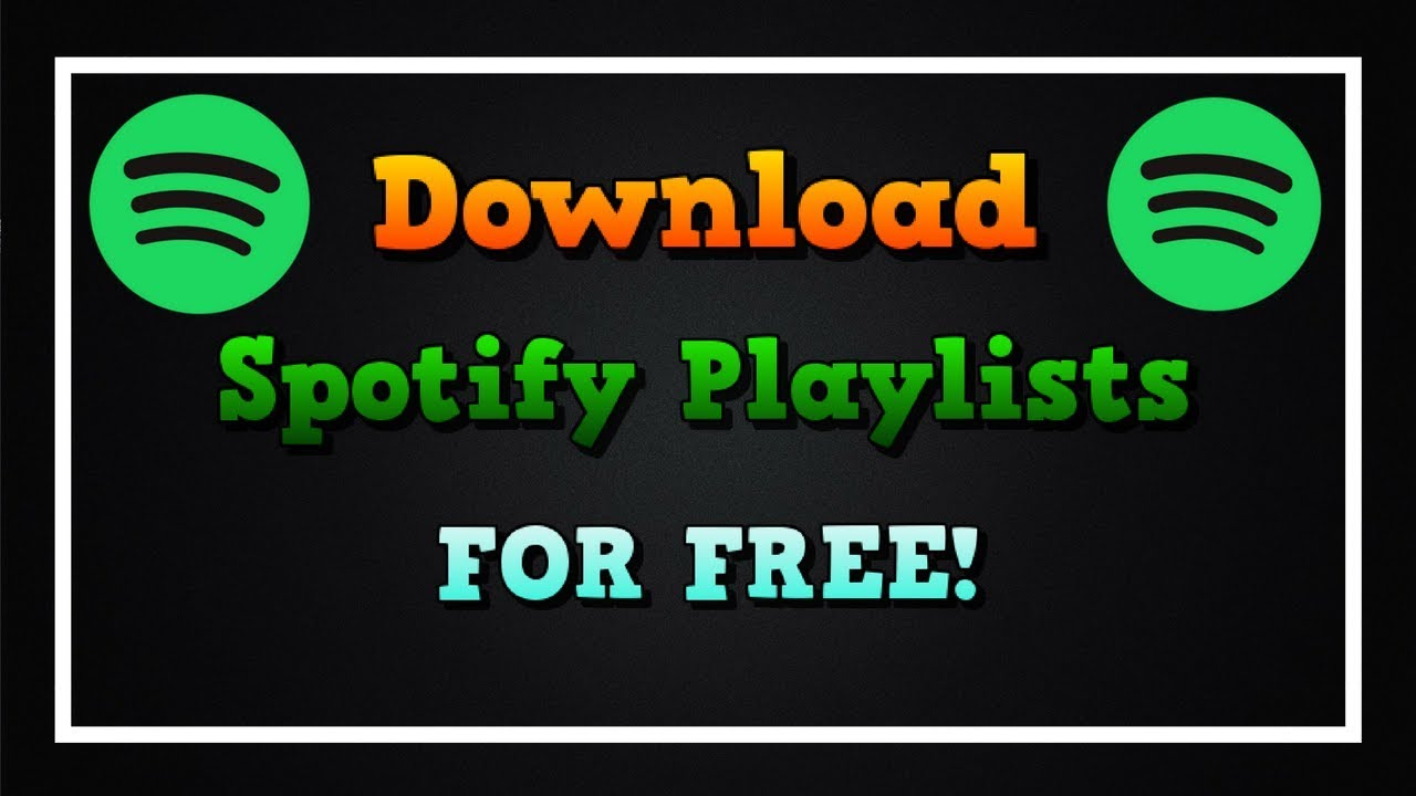 Spotify Free Playlist Download